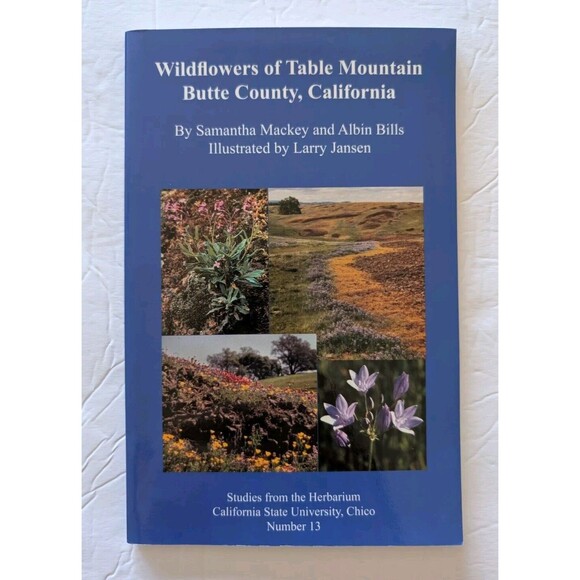 Wildflowers of Table Mountain, Butte County, California by Albin Bills and Saman - Picture 1 of 10